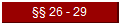 §§ 26 - 29