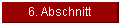 6. Abschnitt
