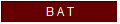 B A T