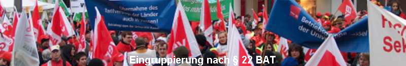 Eingruppierung nach � 22 BAT