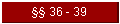 �� 36 - 39
